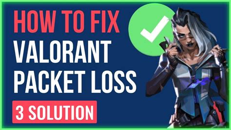 how to stop packet loss valorant|How To Fix Valorant High Ping & Packet Loss